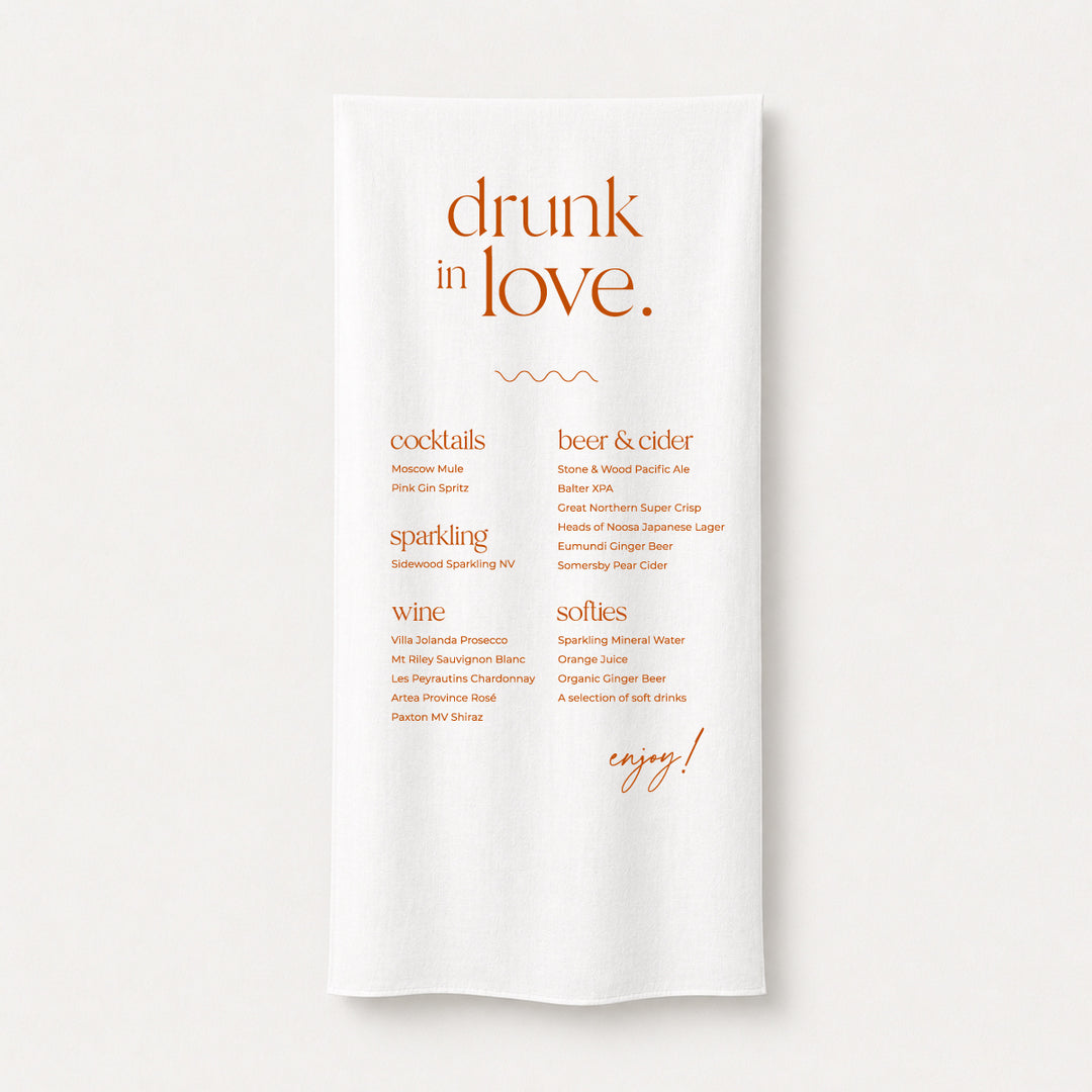 Modern wedding bar sign printed on linen or satin fabric in Australia. Drunk in Love heading in orange and white
