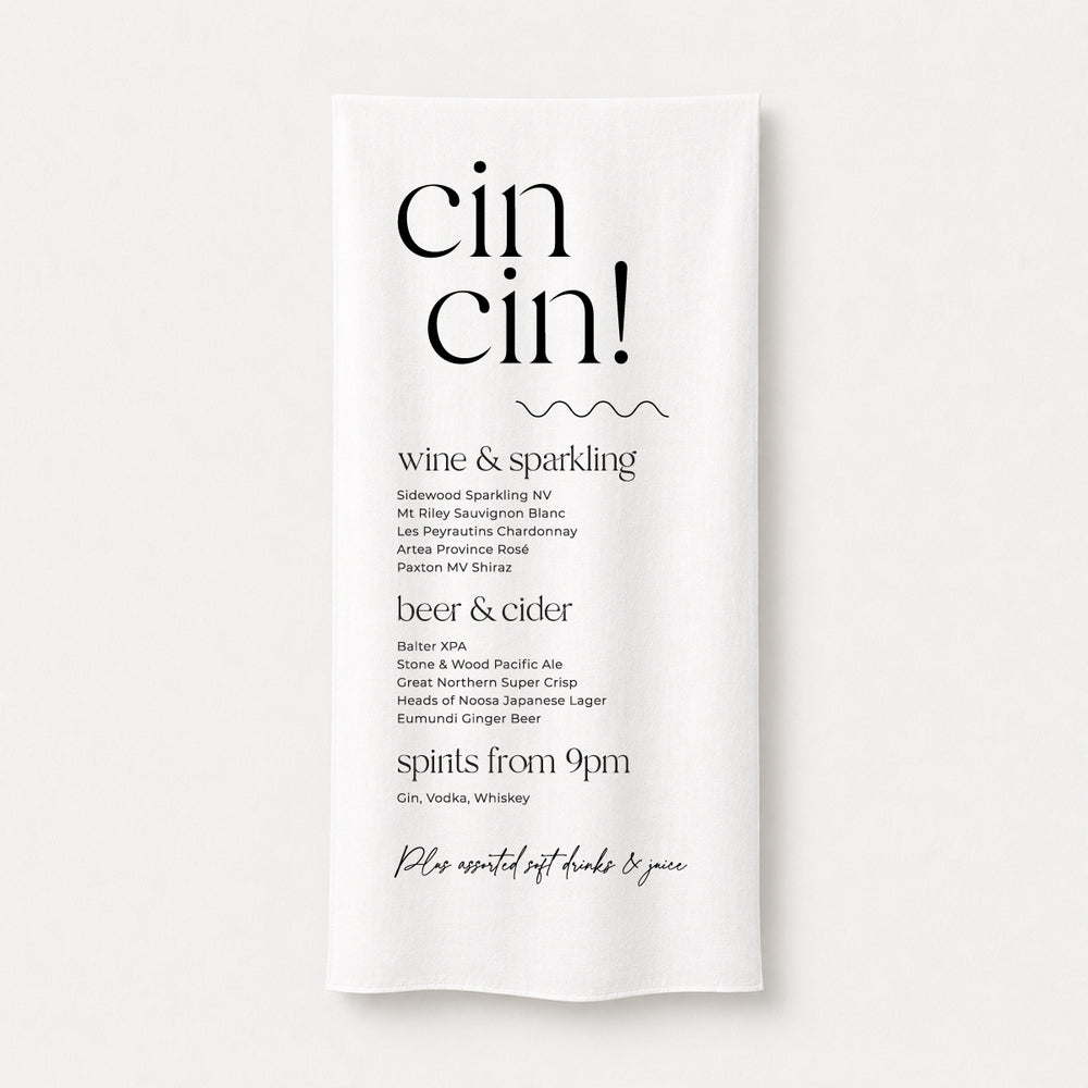 Modern wedding bar sign printed on linen or satin fabric featuring the playful heading "Cin Cin" with cocktail, beer, wine and soft drink menu. Designed and printed in Australia.