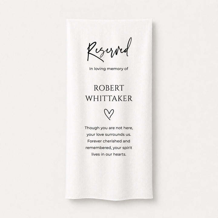 Wedding fabric memorial sign printed on white linen with Reserved in Loving Memory and soft poem Australia.