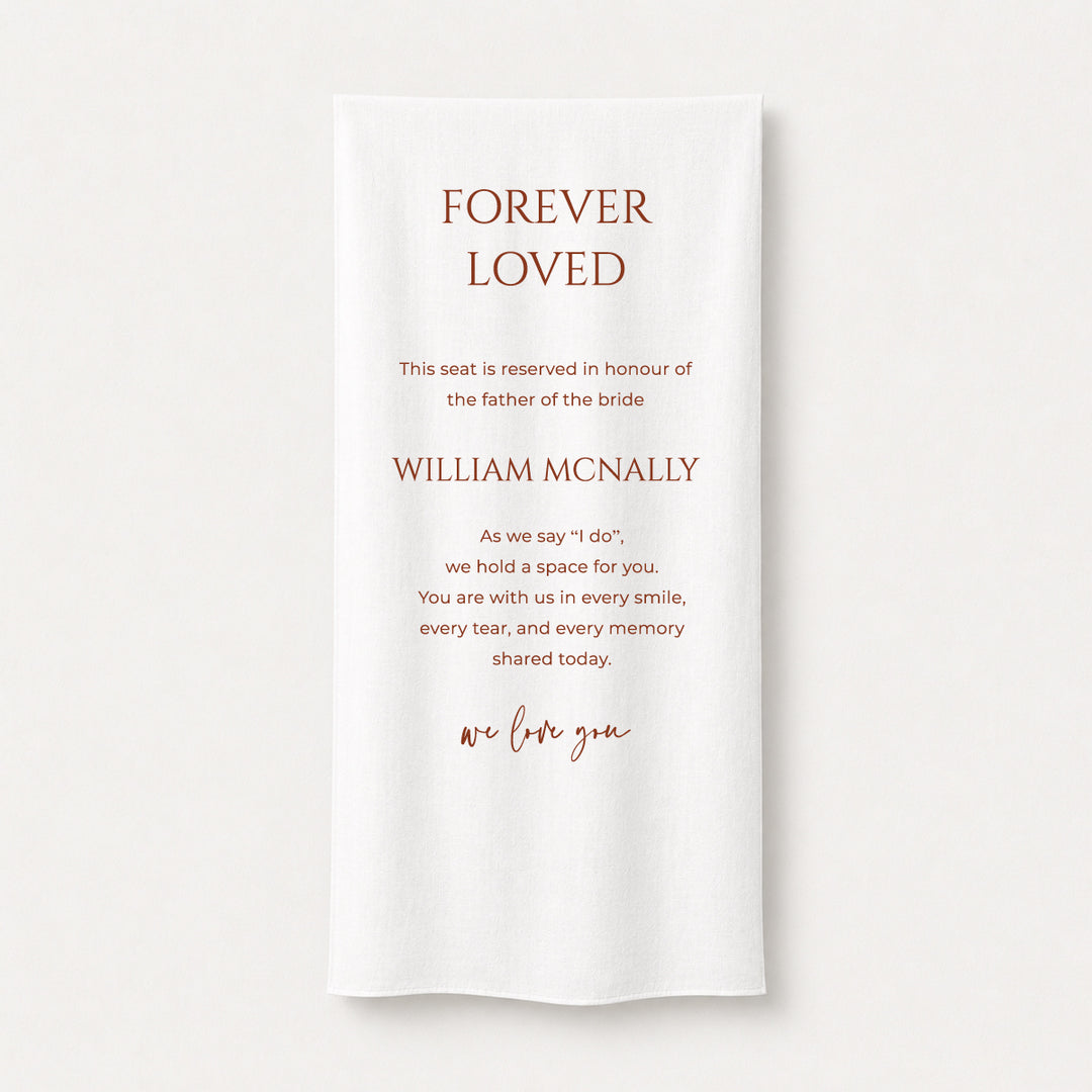 Wedding fabric memorial sign printed on white linen with Forever Loved as the. heading for father of the bride, and customised poem or quote.