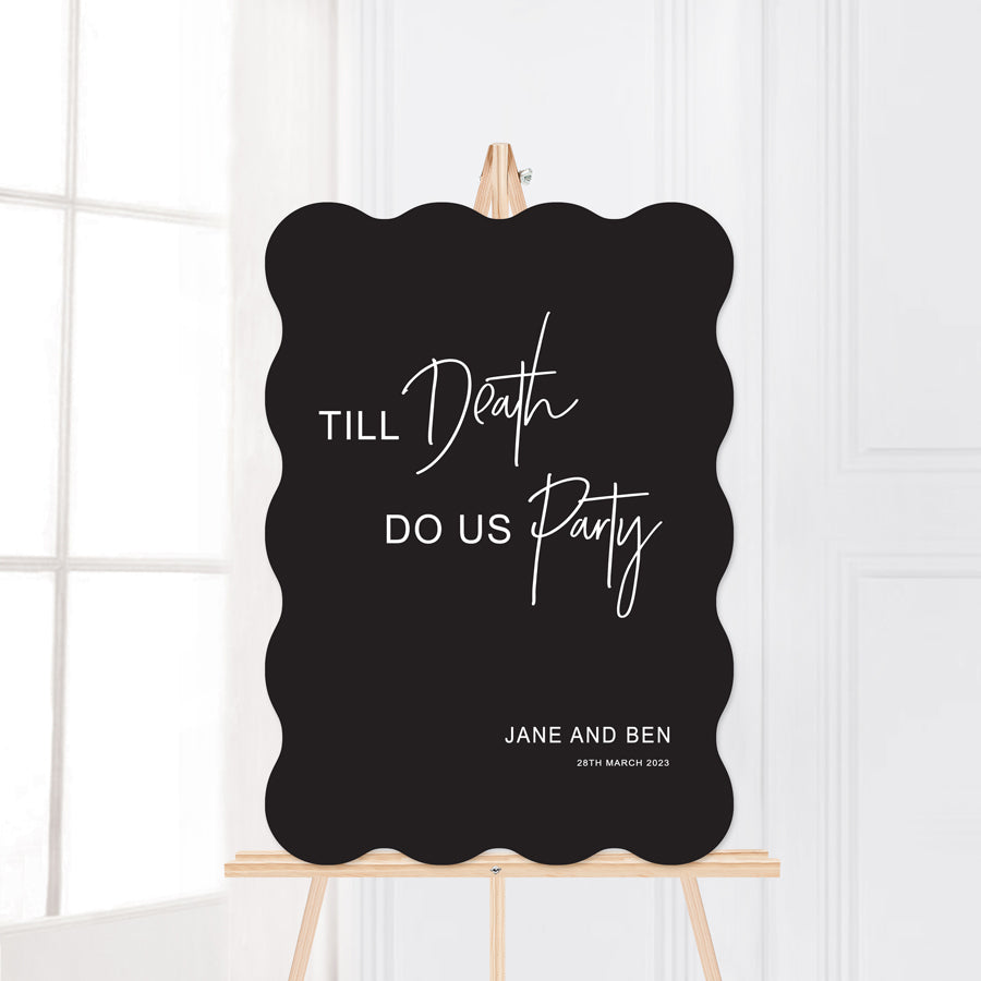 Wedding welcome sign. Til death do us party in black and white wave or wiggle shape. Peach Perfect Australia.