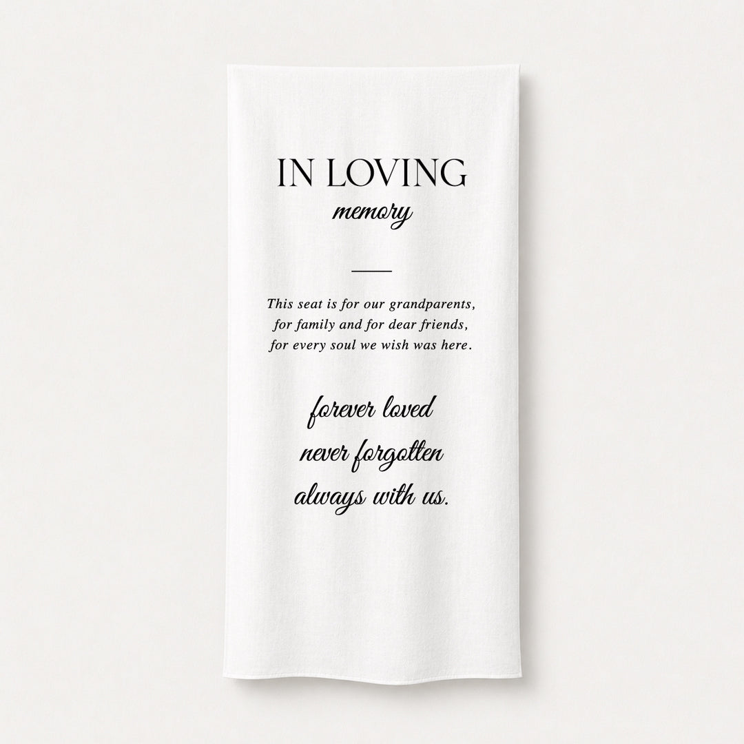 Timeless wedding memorial sign printed on linen fabric. In loving memory forever loved and never forgotten