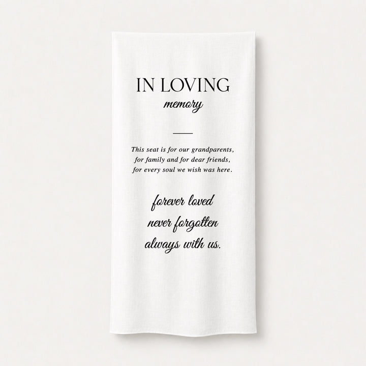 Timeless wedding memorial sign printed on linen fabric. In loving memory forever loved and never forgotten