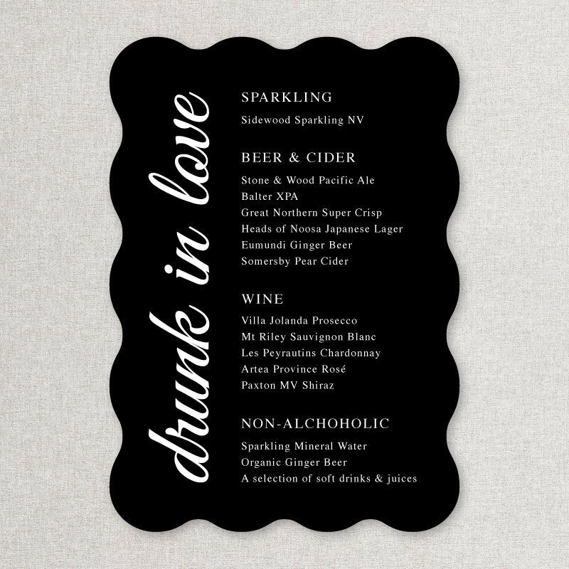 Timeless wedding or event bar beverages sign in wavy shape in black and white printed in Australia.