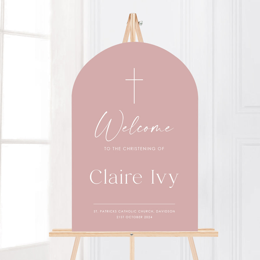 Modern arch shape christening welcome sign board designed and printed in Australia. Dusty pink with white text. Minimal Baptism signs.
