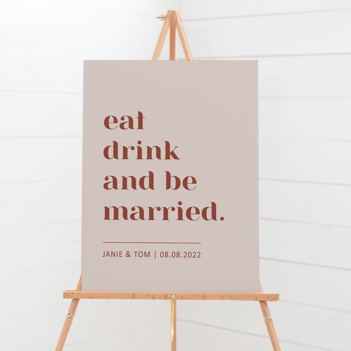 Modern Wedding sign board, Eat Drink and be Married. Block bold font style. Printed in Australia or Printable DIY Wedding Sign.
